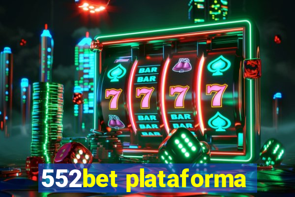 552bet plataforma